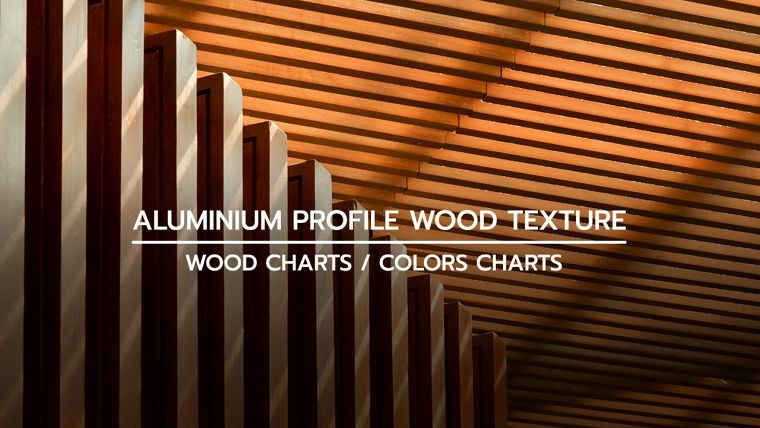 รวม Wood Charts และ Colors Charts อลูมิเนียมโปรไฟล์ลายไม้ (แบบเส้น) สำหรับใช้ในงานสถาปัตยกรรม ภาพประกอบ