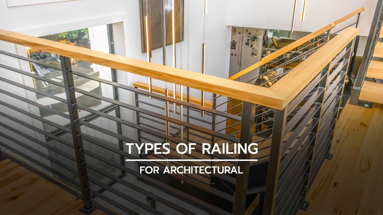 ราวกันตกมีกี่ประเภท แต่ละประเภทมีคุณลักษณะอย่างไร (Types of Railing for Architectural) ภาพประกอบ