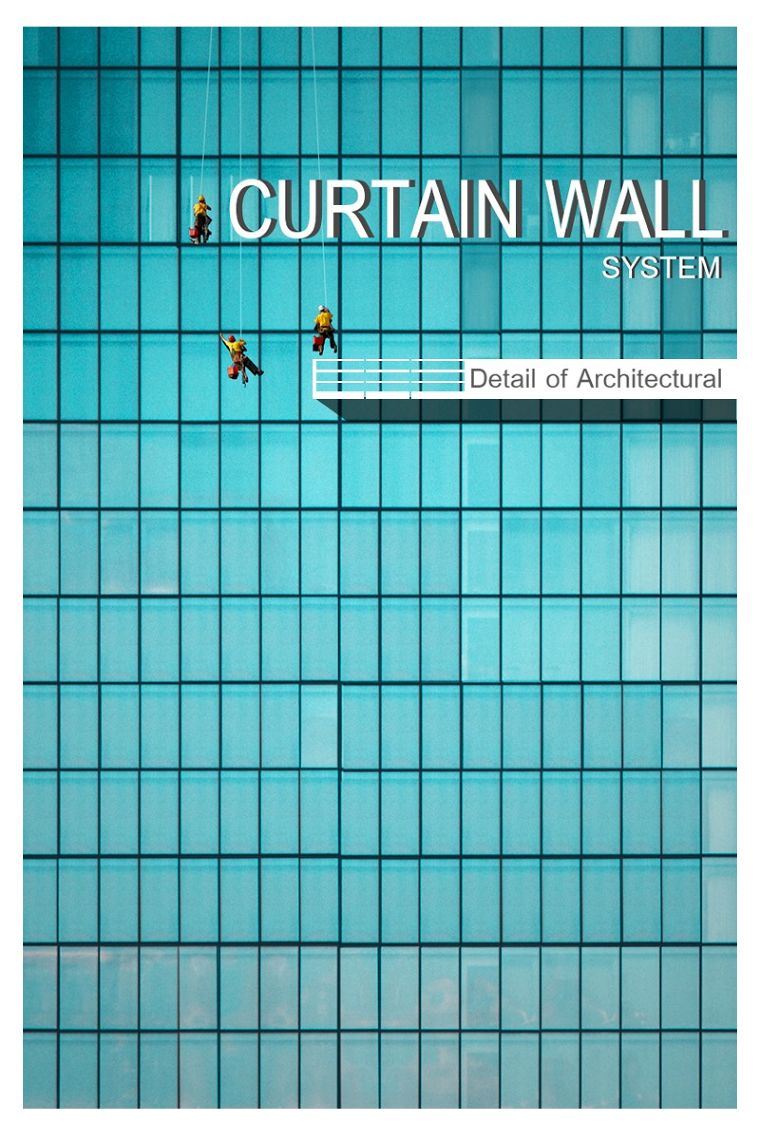 ระบบผนัง " Curtain Wall " คืออะไร มีกี่รูปแบบ และมีคุณสมบัติเด่นกับข้อควรระวังอย่างไรบ้าง ภาพประกอบ