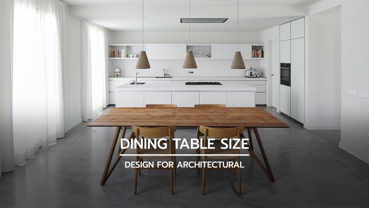 หลักการออกแบบพื้นที่ห้องทานอาหารในบ้าน และร้านอาหาร (Dining table size design for Architectural) ภาพประกอบ